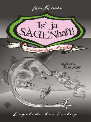 cover image of Is' ja SAGENhaft! Norddeutsche Sagen voll verulkt